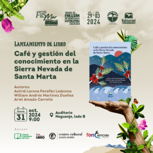 Lanzamiento del libro: Café y gestión del conocimiento en la Sierra Nevada de Santa Marta